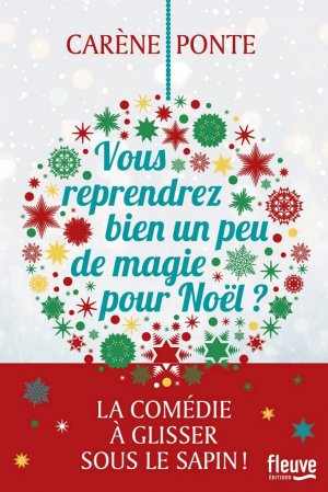 Carène Ponte – Vous reprendrez bien un peu de magie pour Noël ?