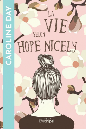 Caroline Day – La vie selon Hope Nicely