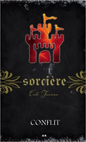 Cate Tiernan – Sorcière, Tome 9 : Conflit