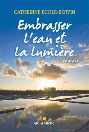 Catherine École-Boivin – Embrasser l’eau et la lumière