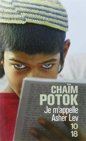 Chaïm Potok – Je m’appelle Asher Lev