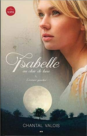 Chantal Valois – Isabelle au clair de lune, Tome 1