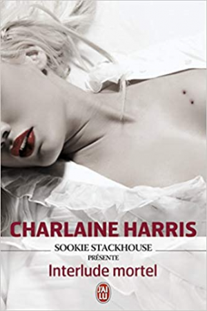 Charlaine Harris – Interlude Mortel