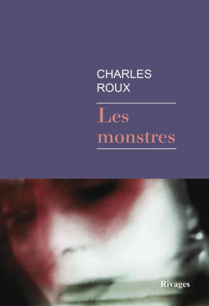 Charles Roux – Les Monstres