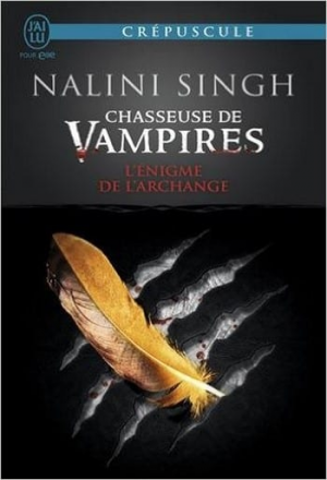 Chasseuse de Vampires – Tome 8 – L’énigme de l’archange