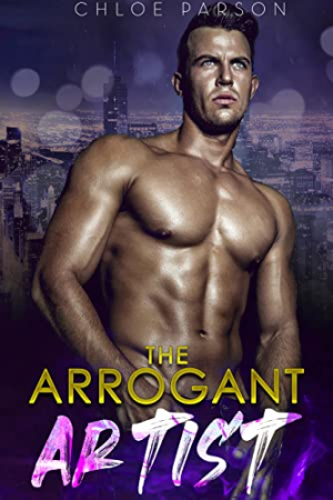 Chloe Parson – The Arrogant Artist