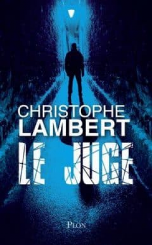 Christophe Lambert – Le Juge