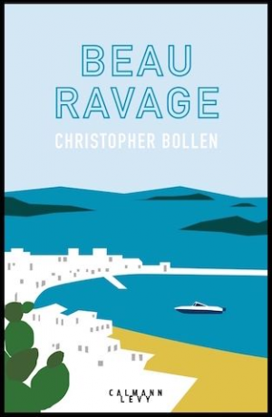 Christopher Bollen – Beau ravage