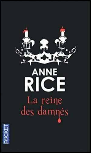 Chroniques des vampires, tome 3 : La Reine des Damnés