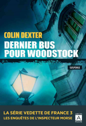 Colin Dexter – Le dernier bus pour Woodstock