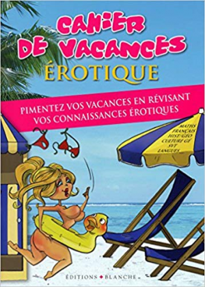 Collectif – CAHIER DE VACANCES POUR ADULTES EROTIQUE