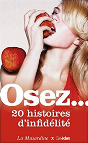 Collectif – Osez 20 histoires d’infidélité