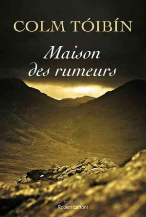 Colm Tóibín – Maison des rumeurs