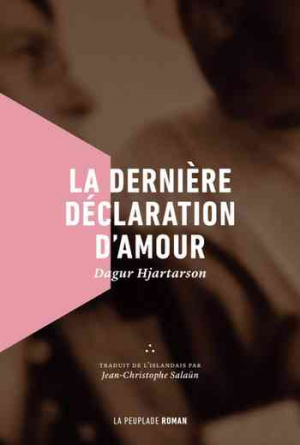 Dagur Hjartarson – La dernière déclaration d’amour