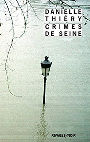 Danielle Thiéry – Crimes de Seine