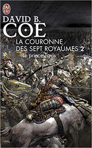 David-B Coe – La couronne des 7 royaumes, Tome 2 : Le Prince Tavis