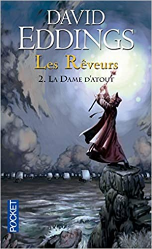 David Eddings, Leigh Eddings – Les Rêveurs, tome 2 : La Dame d’atout