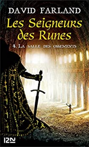 David FARLAND – Les seigneurs des runes, Tome 4 : La salle des ossements