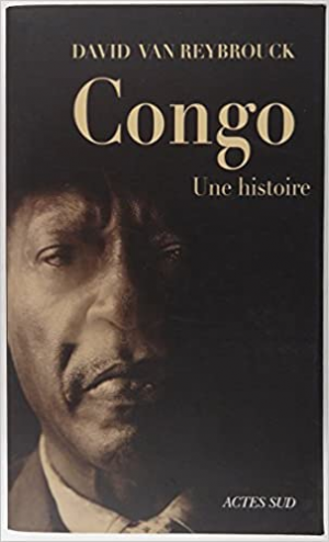 David Van Reybrouck – Congo, Une histoire