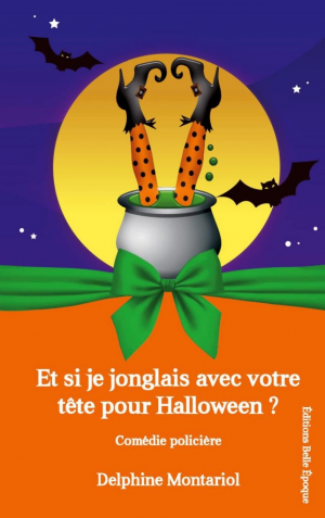 Delphine Montariol – Et si je jonglais avec votre tête pour Halloween ?