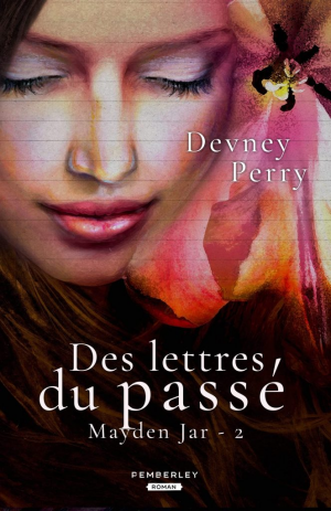 Devney Perry – Maysen Jar, Tome 2 : Des lettres du passé