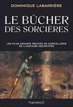Dominique Labarrière – Le Bûcher des sorcières