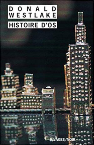 Donald Westlake – Histoire d’os