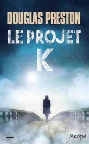 Douglas Preston – Le projet K