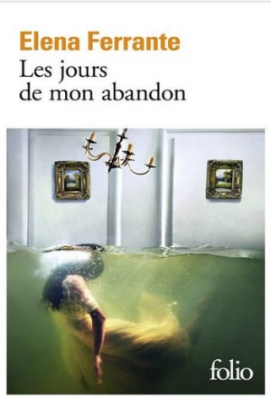 Elena Ferrante – Les jours de mon abandon