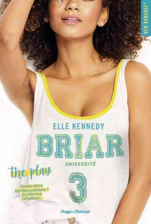 Elle Kennedy – Briar Université, Tome 3 : The Play