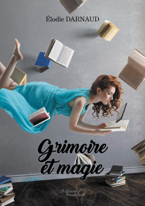 Elodie Darnaud – Grimoire et magie