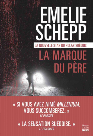 Emelie Schepp – La marque du père