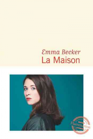 Emma Becker – La Maison