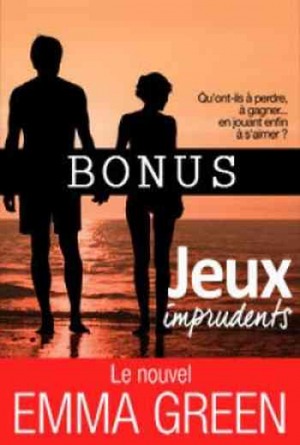 Emma M. Green – Jeux imprudents, Bonus