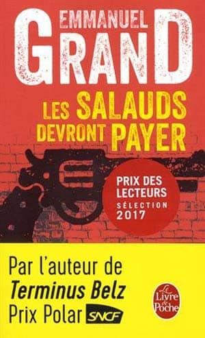 Emmanuel Grand – Les Salauds devront payer