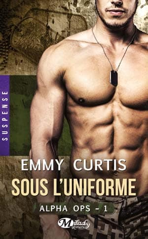 Emmy Curtis – Alpha Ops , Tome 1