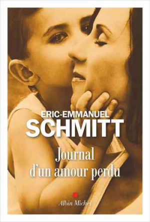 Éric-Emmanuel Schmitt – Journal d’un amour perdu