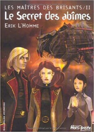 Erik L’Homme – Les Maîtres des brisants, tome 2 : Le Secret des abîmes