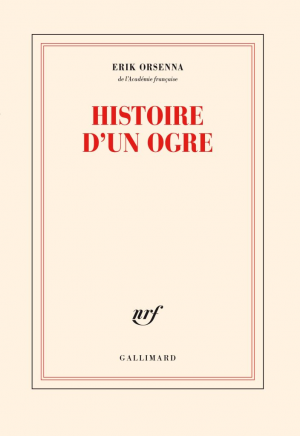 Erik Orsenna – Histoire d’un ogre