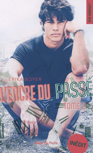 Erika Boyer – L’Encre du passé, Tome 2