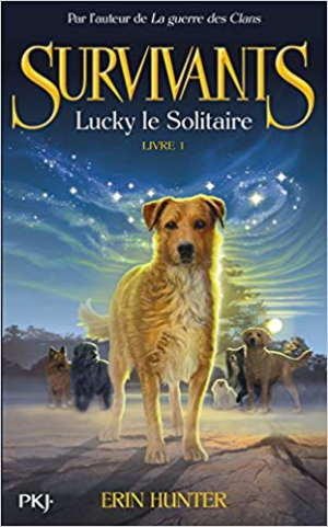 Erin Hunter – Survivants 1 : Lucky le solitaire