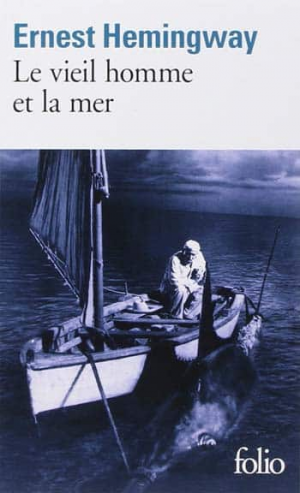 Ernest Hemingway – Le vieil homme et la mer