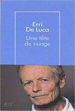 Erri De Luca – Une tête de nuage