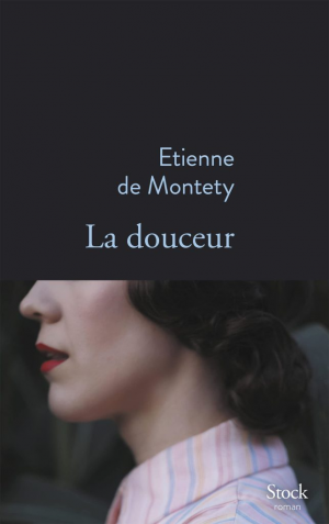 Étienne de Montety – La douceur