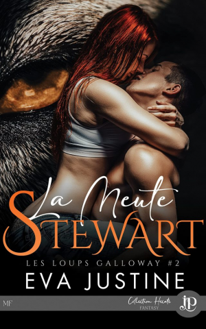Eva Justine – Les Loups de Galloway, Tome 2 : La Meute Stewart