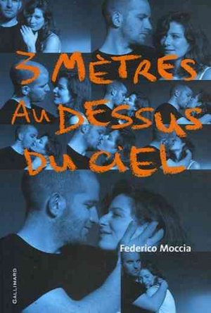 Federico Moccia – Trois mètres au-dessus du ciel