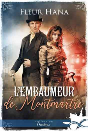 Fleur Hana – L’embaumeur de Montmartre