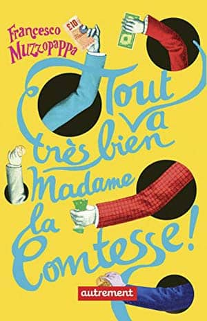 Francesco Muzzopappa – Tout va très bien, madame la comtesse