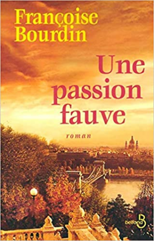 Françoise BOURDIN – Une passion fauve