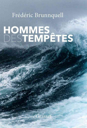 Frédéric Brunnquell – Hommes des tempêtes